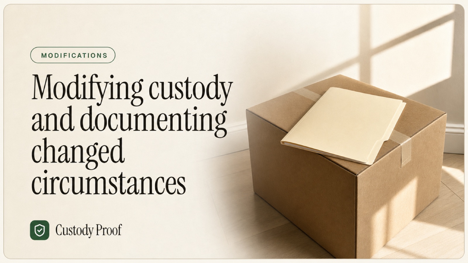 Modifying custody and documenting changed circumstances